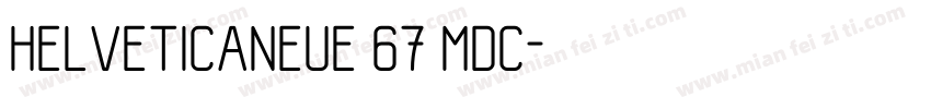 helveticaneue 67 mdc字体转换